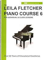 LF006 - The Leila Fletcher Piano Course - Book 6 0921965222 Book Cover