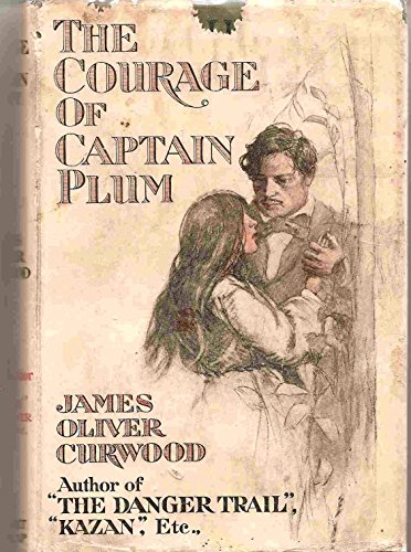 The Courage of Captain Plum / by James Oliver C... B002B9TZGS Book Cover
