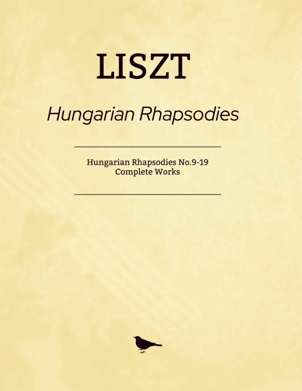 Liszt Hungarian Rhapsodies: Hungarian Rhapsodies No.9-19 - Complete Works
