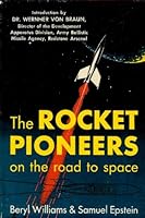 The Rocket Pioneers: On the Road to Space B0007E4VHC Book Cover