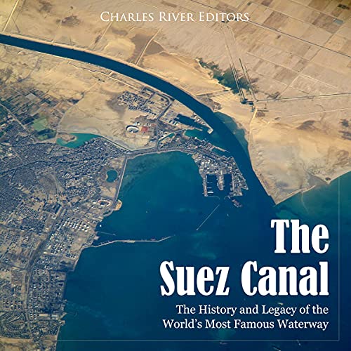 The Suez Canal by Charles River Editors episode artwork