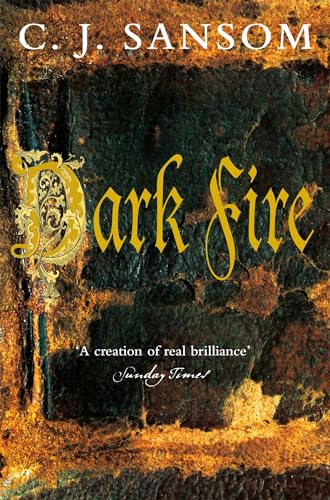 Dark Fire: A Compulsive Thriller of Treason and Deceit from the Bestselling Historical Series (The Shardlake series, 2)
