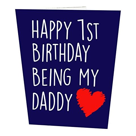 Happy 1st Birthday Being My Daddy Birthday Card Cover