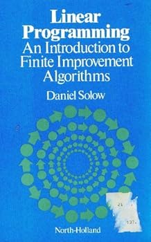 Hardcover Linear Programming: An Introduction to Finite Improvement Algorithms Book