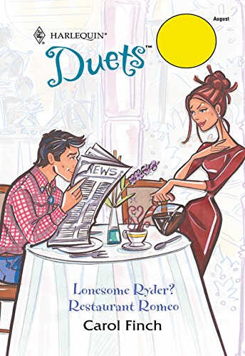 Lonesome Ryder / Restaurant Romeo: Lonesome Ryder / Restaurant Romeo (Mills & Boon Silhouette) (English Edition)