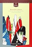  Recorridos urbanos. Los Buenos Aires de Roberto Arlt y Juan Carlos Onetti (Spanish Edition) by Christina Komi (2009-05-01)