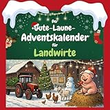 Der Gute-Laune-Adventskalender für Landwirte: 24 Tage Spaß. Das ideale Geschenk