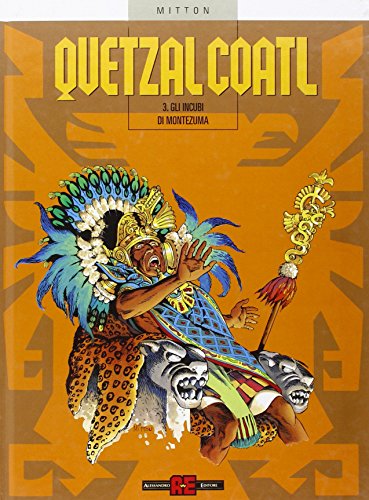  Gli incubi di Montezuma
