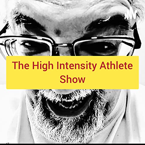 Couverture de The High Intensity Athlete Show