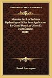 applique style industriel  Memoire Sur Les Turbines Hydrauliques Et Sur Leur Application En Grand Dans Les Usines Et Manufactures (1840)