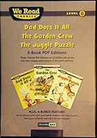We Read Phonics Level 6--Dad Does It All; The Garden Crew; The Juggle Puzzle CD-ROM 1601155654 Book Cover