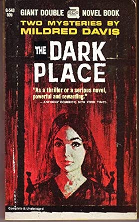 The Dark Place / They Buried a Man: Mildred Davis: Amazon: Books