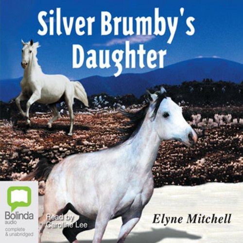 Cover art for The Silver Brumby's Daughter: The Silver Brumby series, Book 2
