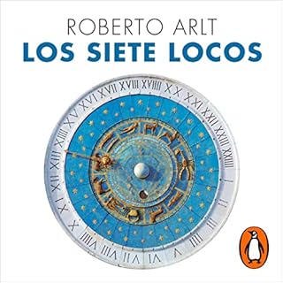 Los siete locos [The Crazy Seven] Audiolibro Por Roberto Arlt arte de portada