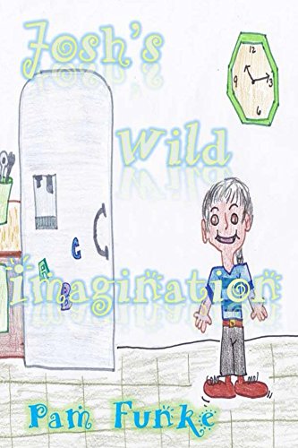 Free eBook - Josh s Wild Imagination