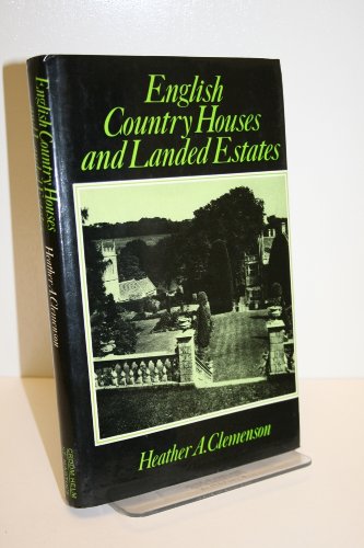 English Country Houses and Landed Estates (Croo... 0856649872 Book Cover