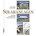 Produktbild Solaranlagen: Handbuch der thermischen Solarenergienutzung
