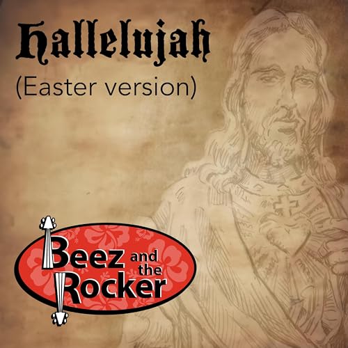 Play Hallelujah (Easter) by Beez & The Rocker on Amazon Music