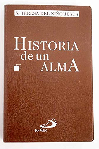 Historia de un alma. santa Teresa de lisieux