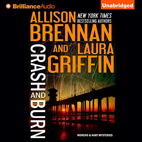 Crash and Burn Moreno & Hart Mysteries, Book 1 (Audio Download