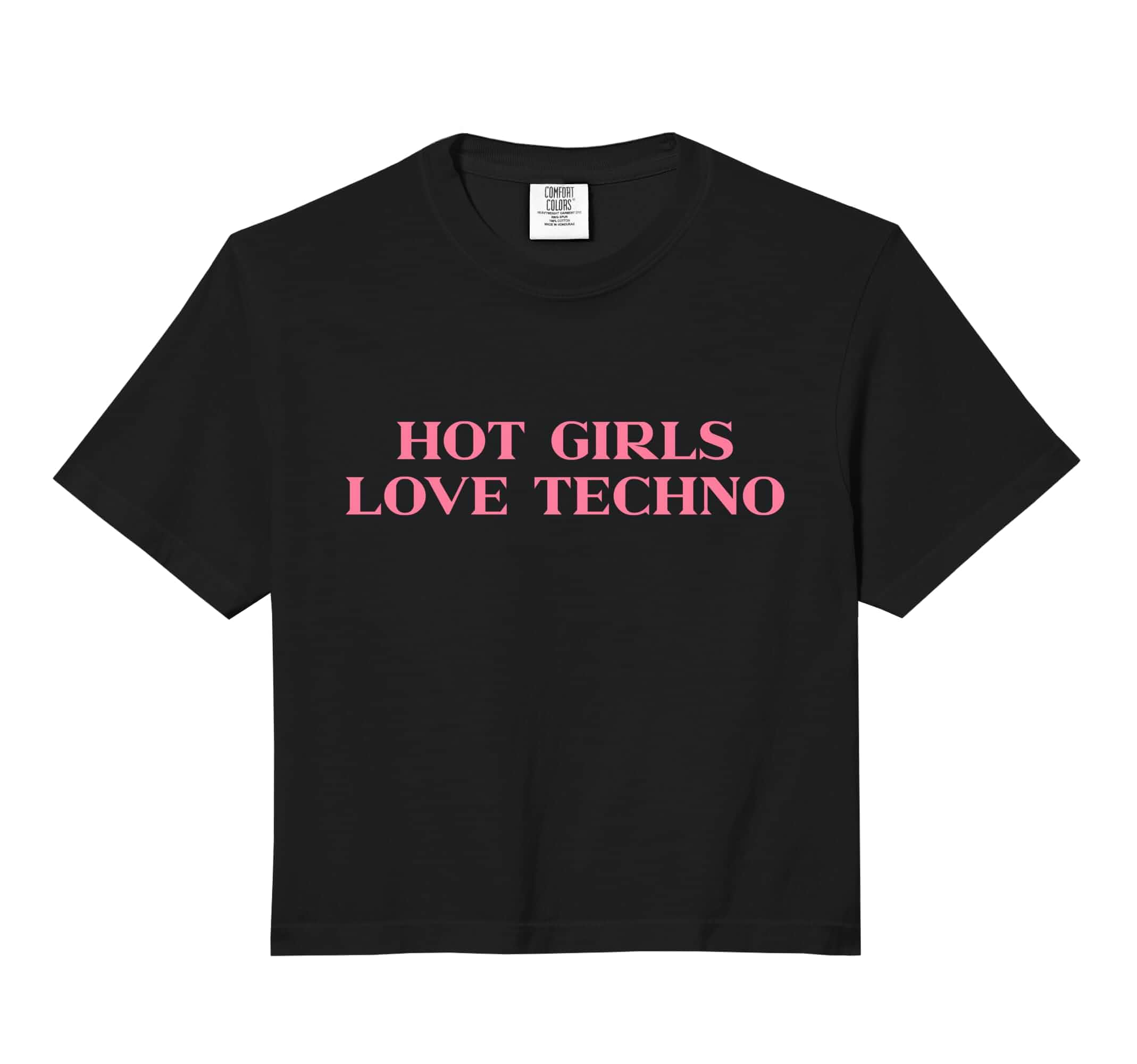 Hot Girls Love Techno Y2k Aesthetic Trendy Slogan Streetwear Comfort Colors Crop Top