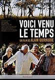 Voici venu le temps
