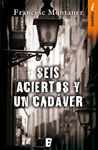 Seis aciertos y un cadáver