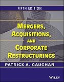 Mergers, Acquisitions, and Corporate Restructurings