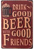 Vintage Beer Signs Bar Sign Funny Drink Good Beer with Good Friends Bar Accessories Metal Tin Signs for Man Cave 12