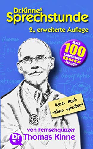 Dr. Kinnes Sprechstunde: Gedanken über Sprache, Menschen und die Welt Dr. Kinnes Sprechstunde: Gedanken über Sprache, Menschen und die Welt