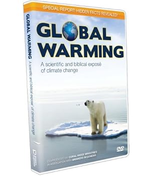Global Warming: A Scientific and Biblical Expose' of Climate Change