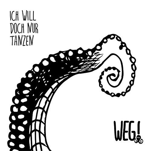 weg!