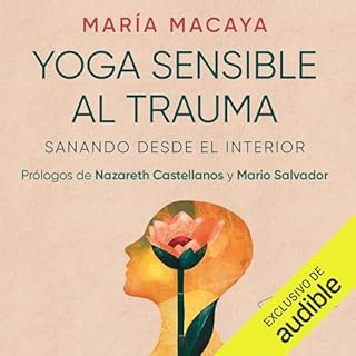 Yoga sensible al trauma Audiolibro Por Mar&iacute;a Macaya arte de portada