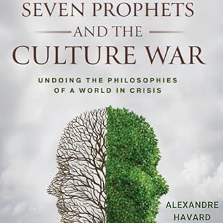 Seven Prophets and the Culture War Audiobook By Alexandre Havard cover art