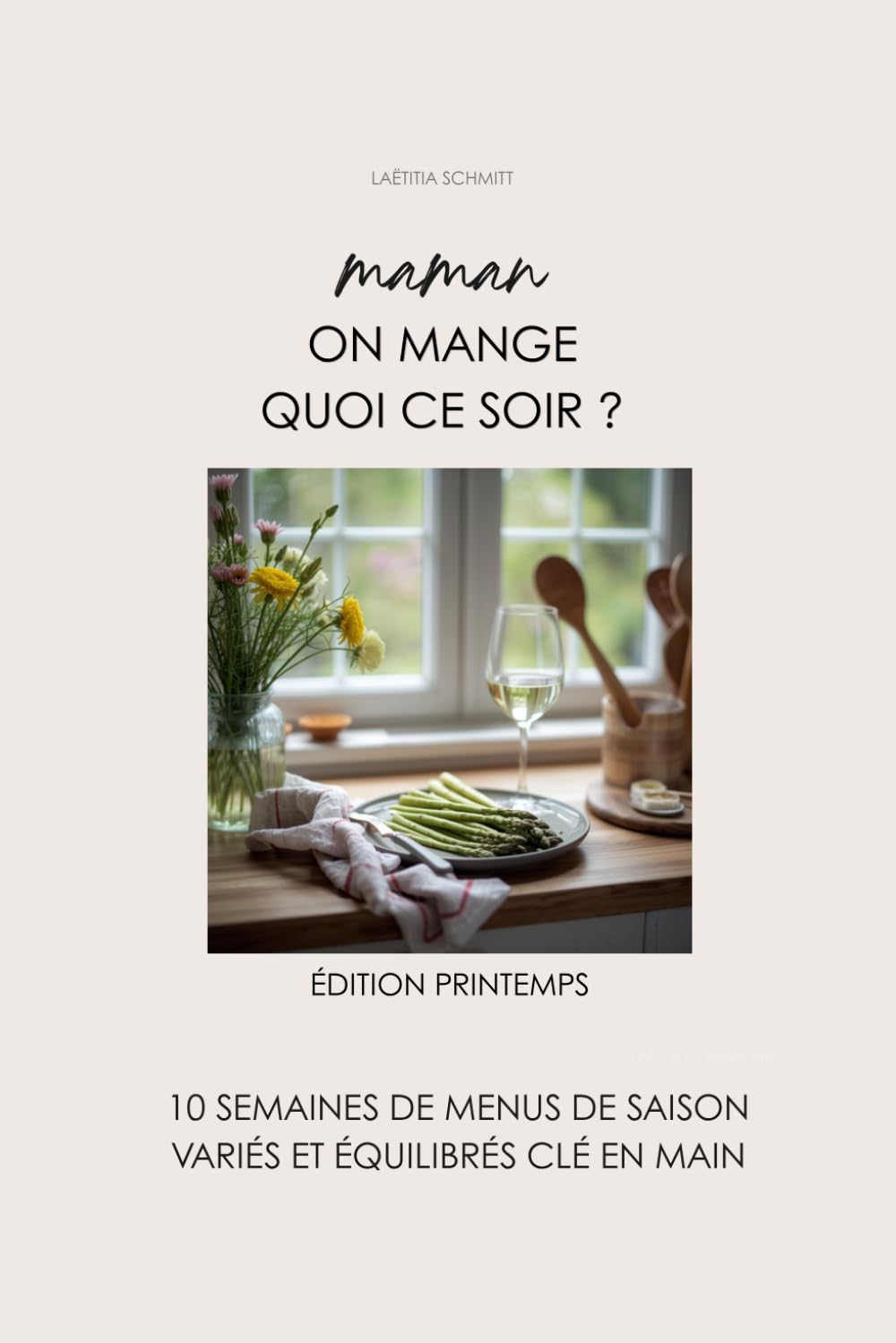 Maman, on mange quoi ce soir ?: Edition Printemps