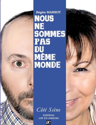 Nous ne sommes pas du même monde (French Edition)