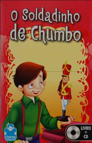 O Soldadinho De Chumbo