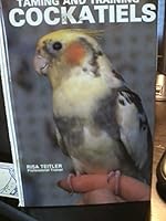 Training and Taming Cockatiels B001ZR1KCE Book Cover