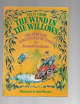 The Further Adventures of Toad: Tales from Wind in the Willows