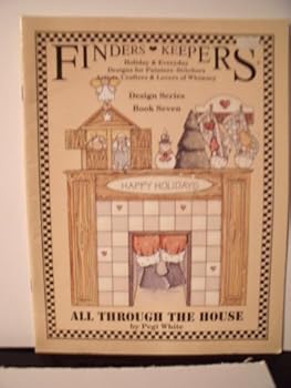 Finders Keepers All Through the House