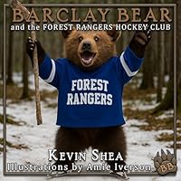 Barclay Bear and the Forest Rangers Hockey Club 0228639107 Book Cover