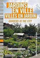 JARDINS EN VILLE, VILLES EN JARDIN 2863642332 Book Cover