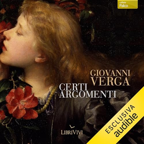 Certi argomenti Audiolibro Por Giovanni Verga arte de portada