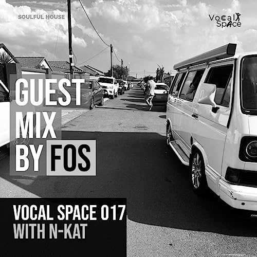 Episode 18: VocalSpace 017 (Guest Mix by FoS)