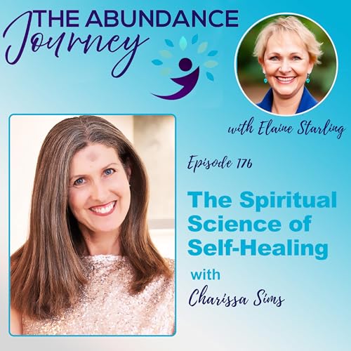 The Spiritual Science of Self-Healing with Charissa Sims cover art