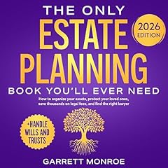 The Only Estate Planning Book You’ll Ever Need Audiolibro Por Garrett Monroe arte de portada