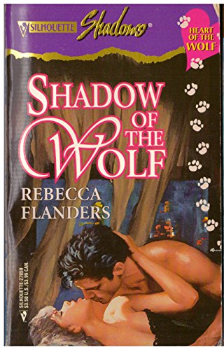 Shadow Of The Wolf (By: Rebecca Flanders)