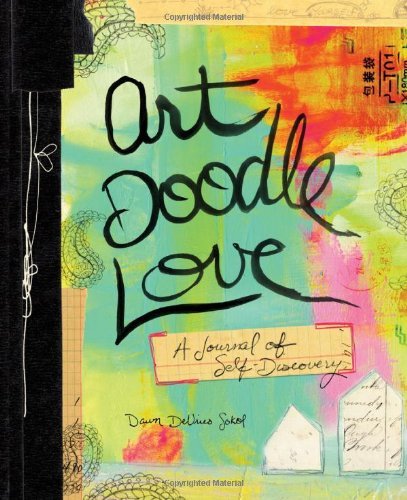 Art Doodle Love by Dawn Sokol (5-Feb-2013) Paperback