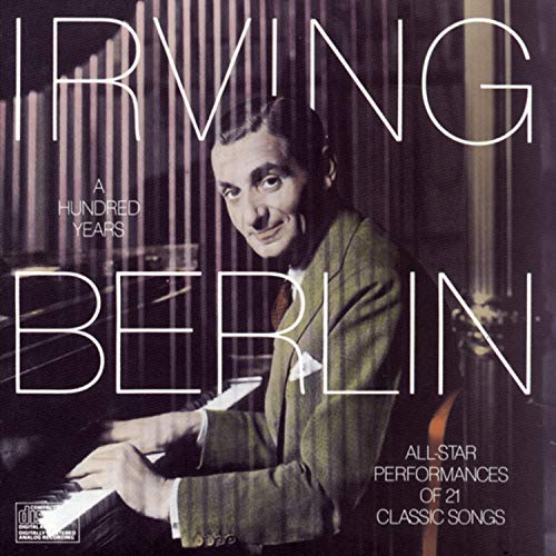 Irving Berlin: A Hundred Years
