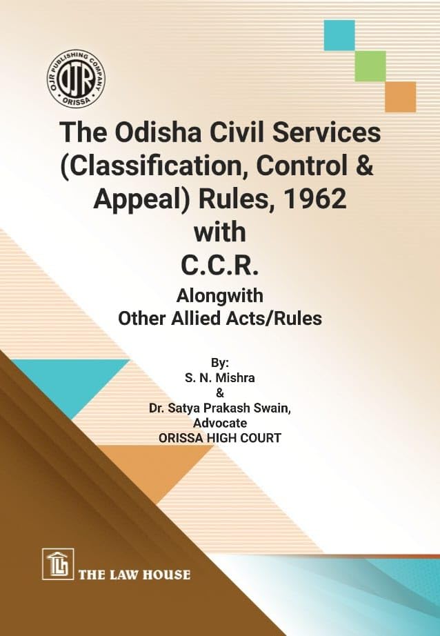 The Odisha Civil Services (Classification, Control & Appeal) Rules, 1962 With C.C.R.